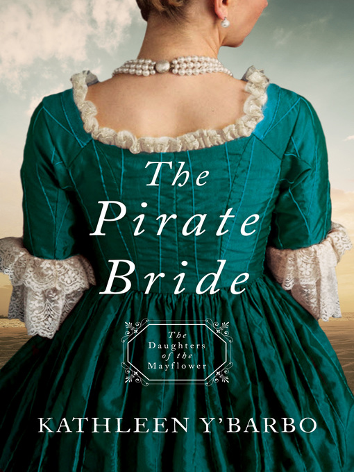 Title details for The Pirate Bride by Kathleen Y'Barbo - Available